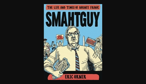 Smahtguy: The Life and Times of Barney Frank